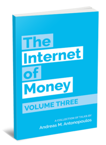 Image of The Internet Of Money Book Volume 3